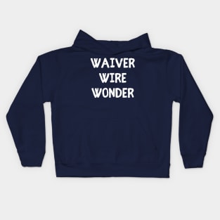 Waiver Wire Wonder Kids Hoodie